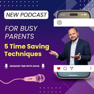 5 Time-Saving Techniques for Busy Parents