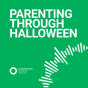 Parenting Through Halloween