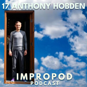 Ep17 Movement & Positivity - Anthony Hobden