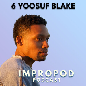 Ep6 Power of musical Improv, glass staircases & Intentionality - Yoosuf Blake