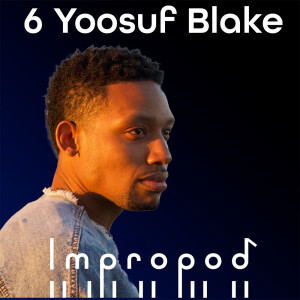 Ep6 Power of musical Improv, glass staircases & Intentionality - Yoosuf Blake