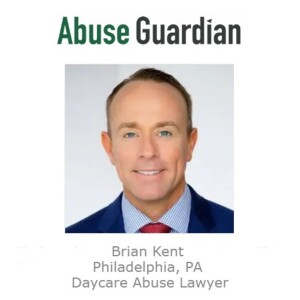 Brian Kent Philadelphia, PA Daycare Abuse Lawyer