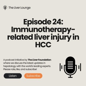 24: Decoding Immunotherapy-Related Liver Injury in Hepatocellular Carcinoma