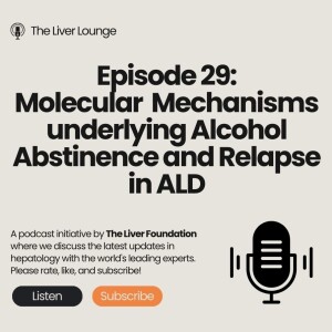 29: Molecular Mechanisms underlying Alcohol Abstinence and Relapse in ALD