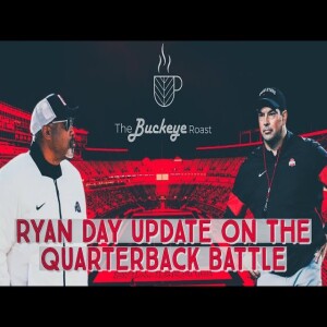 Ryan Day Provides Update on Quarterback Battle