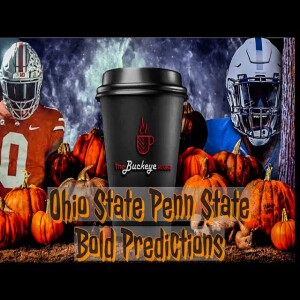 Ohio State Vs Penn State Bold Predictions