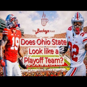 Does Ohio State Look Like A Playoff Team? Special Guest:@NanduriNFL