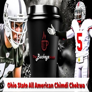 Ohio State All American Chimdi Chekwa Interview & OSU Discussion