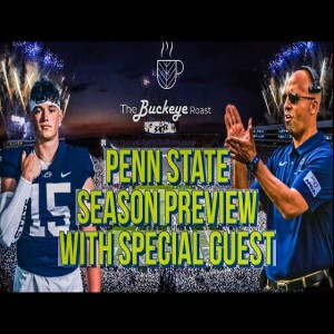 The Buckeye Roast: Penn State Season Preview