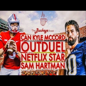 Can Kyle McCord Outduel Sam Hartman? | Ohio State Football