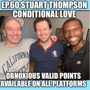 Ep.60 Stuart Thompson - Conditional Love