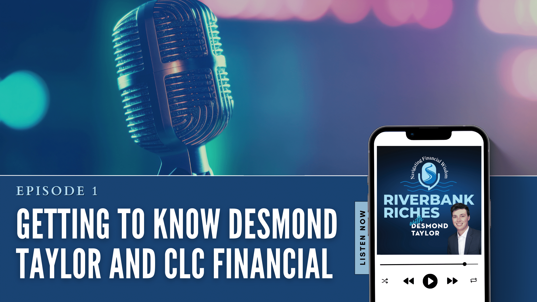Riverbank Riches (Video) with Desmond Taylor: Navigating Financial Wisdom