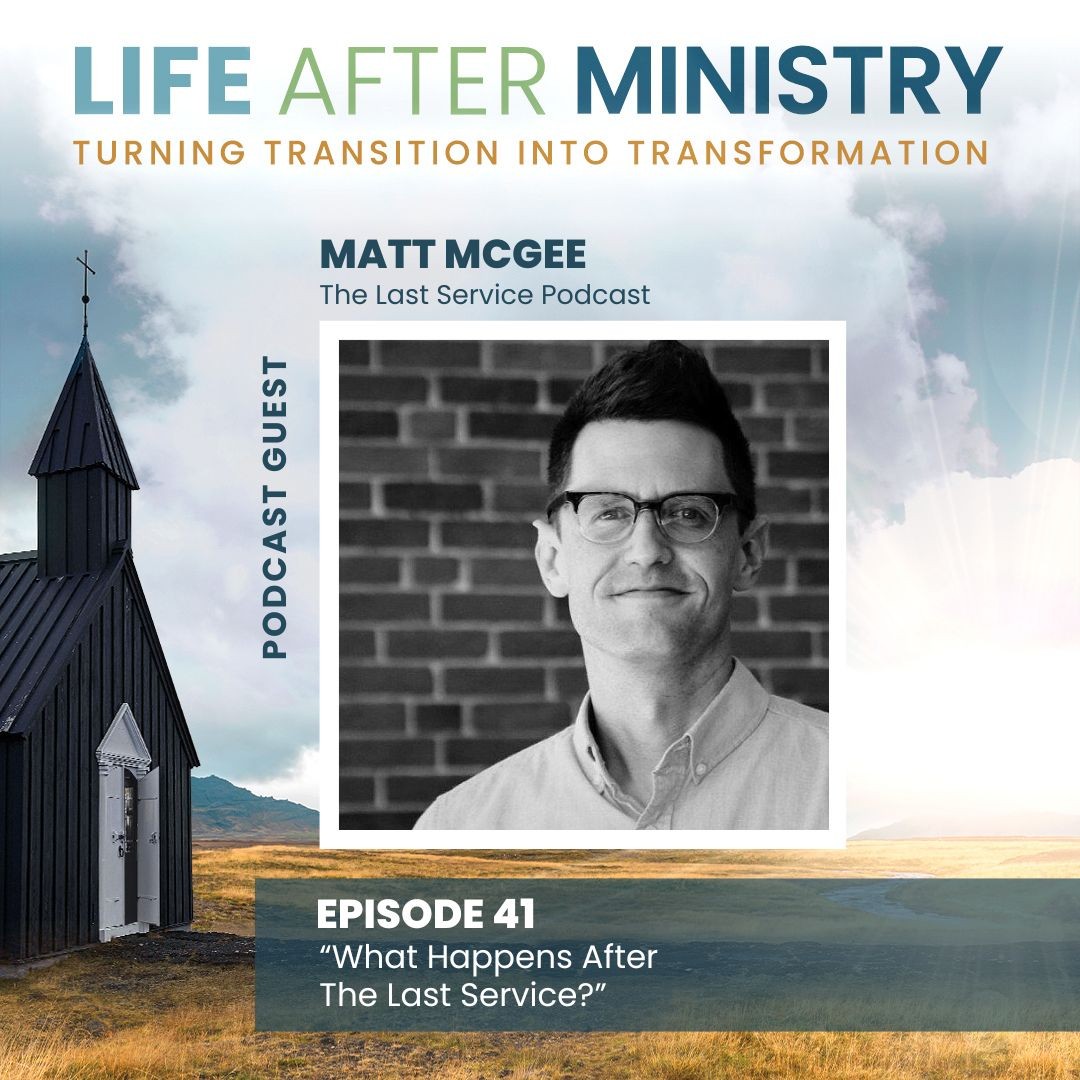 Life After Ministry