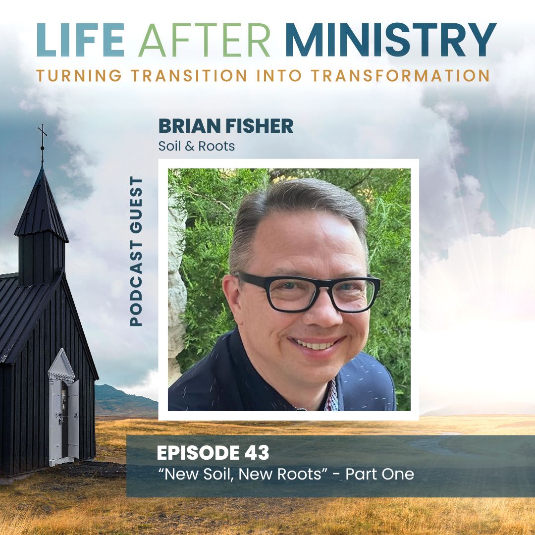Life After Ministry