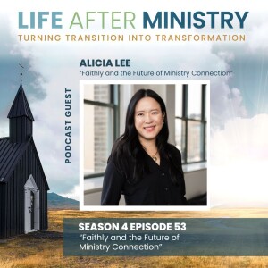 Faithly and the Future of Ministry Connection (featuring Alicia Lee)