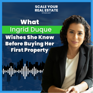 What Ingrid Duque Wishes She Knew Before Buying Her First Property