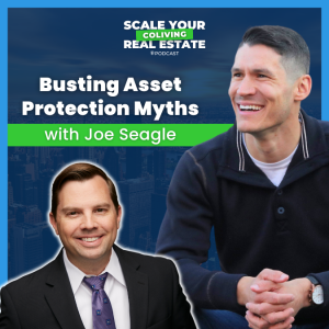 Busting Asset Protection Myths with Joe Seagle