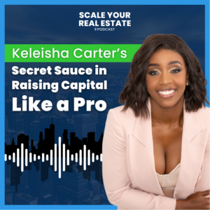 Keleisha Carter’s Secret Sauce in Raising Capital Like a Pro