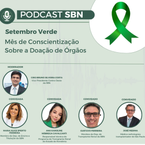 Setembro verde – Mês de conscientização sobre a doação de órgãos (SBN #58)