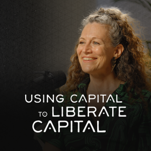 Using Capital to Liberate Capital - Lynn Murphy (Transition Resource Circle)