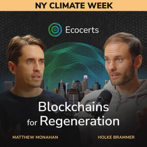 Blockchains for Regeneration - Holke Brammer (Hypercerts) & Matthew Monahan (Ma Earth)