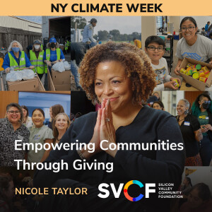 Empowering Communities Through Giving - Nicole Taylor (SVCF)