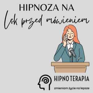 Hipnoza na lęk przed mówieniem (po angielsku, w obcym języku, przed publicznością, itd.)