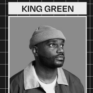 King Green (RDGLDGRN, The King Green Show)