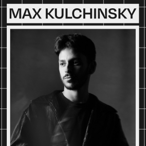 Max Kulchinsky (Visual Artist)