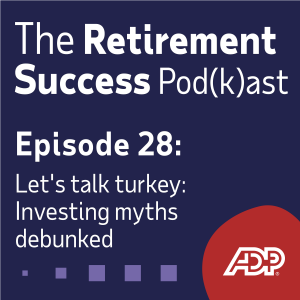 Ep 28: Let's Talk Turkey - Investing Myths Debunked