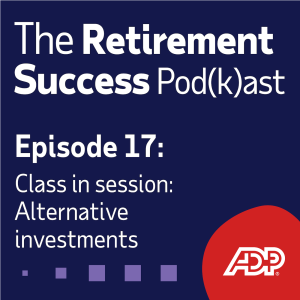 Ep. 17: Class is in Session - Alternative Investments