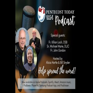 Pentecost Today Podcast: A Special Panel Discussion (Part 2)