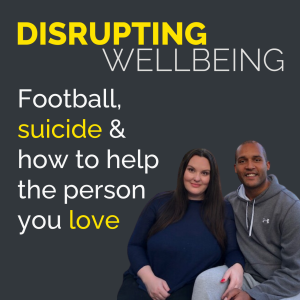 Clarke & Carrie Carlisle on Football, Suicide & How to Help the person you Love