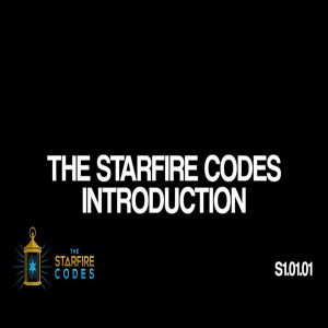 S1.01 The Starfire Codes Podcast: An Introduction with Demi Pietchell and Kristen Welch (Audio)