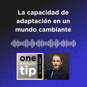 La importancia de la capacidad de adaptación en un mundo cambiante