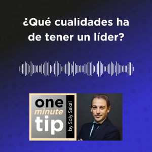 ¿Qué cualidades debe tener un líder para tener éxito?