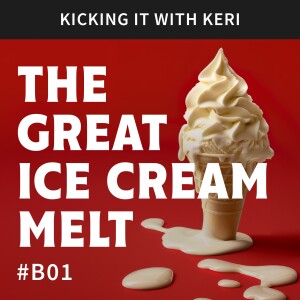 Bonus Episode 01: Kicking it with Keri