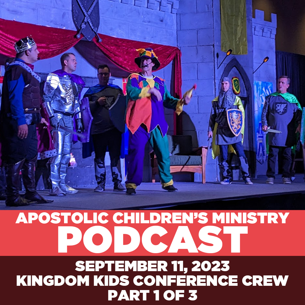 Apostolic Children’s Ministry Podcasts 2.0