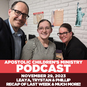 Podcast #72 | November 29, 2023 | Leaya, Trystan & Phillip Recap Last Week and Much More