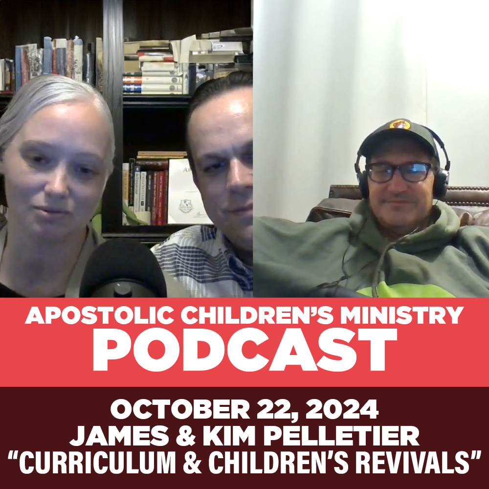 Apostolic Children’s Ministry Podcasts 2.0