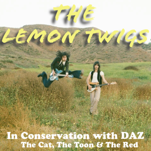 The Lemon Twigs - In Conversation with Daz Feb 2024
