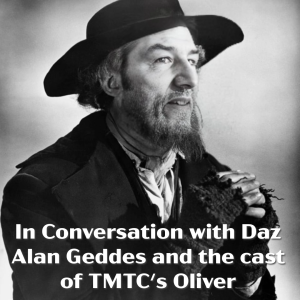 Daz in Conversation - with Alan Geddes and the cast of Oliver.