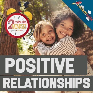 Creating Positive Relationships