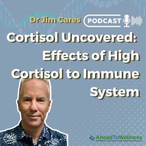 Episode 31: Effects of High Cortisol to Immune System