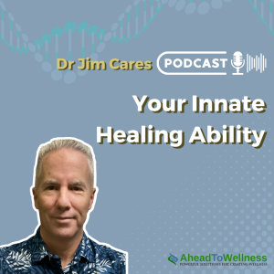 Episode 37: Your Innate Healing Ability