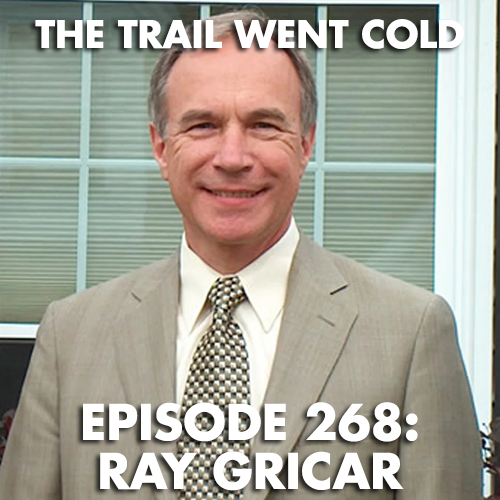 The Trail Went Cold - Episode 268 - Ray Gricar - podcast episode cover