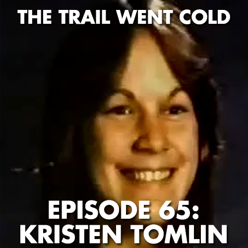 The Trail Went Cold - Episode 65 - Kristen Tomlin - podcast episode cover