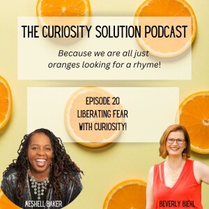 Episode 20 - Liberating Fear with Meshell Baker