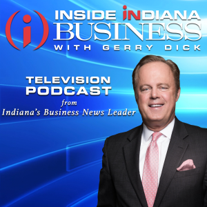 Inside INdiana Business Television Podcast: Weekend of 11/15