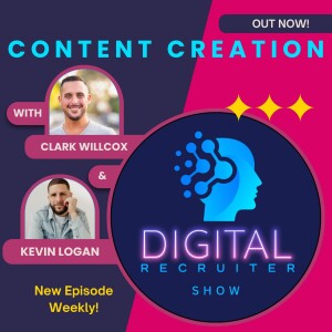Digital Recruiter Show: Content Creation